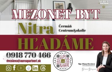 KÚPA 3-izb BYT MEZONET v Nitra-Čermáň- hľadáme pre záujemcov z obhliad
