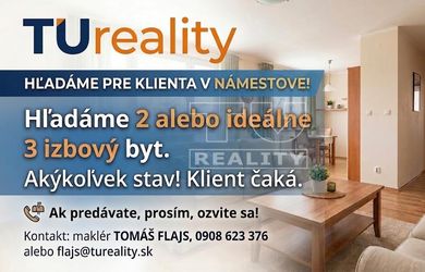 TUreality hľadá 2 alebo 3 izbový byt v Námestove a blízkom okolí!